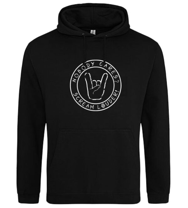 ROCKZWERG® "Nobody cares? Scream louder!" Hoodie, schwarz